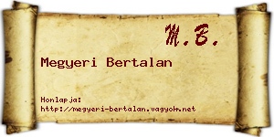 Megyeri Bertalan névjegykártya